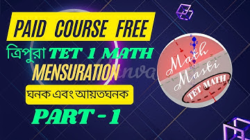 Tripura TET-1 Math// ঘনক এবং আয়তঘনক  //Part - 1// Paid Course FREE // Tripura TET // T TET Math