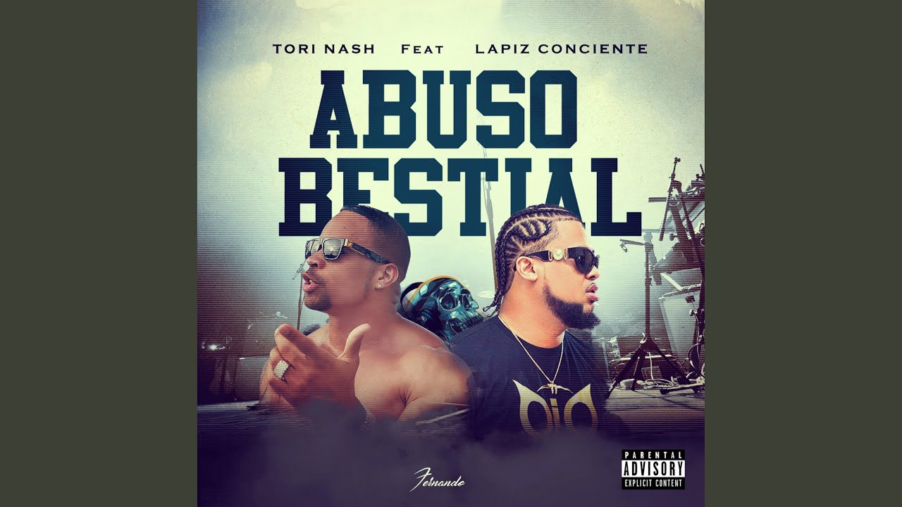 Abuso Bestial (feat. Lapiz Conciente)