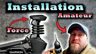 Garmin Force Trolling Motor AMATEUR INSTALL...Tips &amp; Tricks