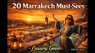 Don't Visit Marrakech Until You See These 20 Hidden Gems