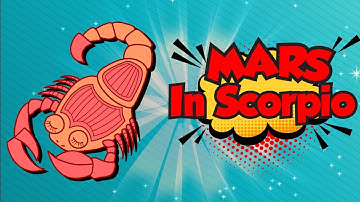 Mars in Scorpio Meaning, Significance And Personality Traits