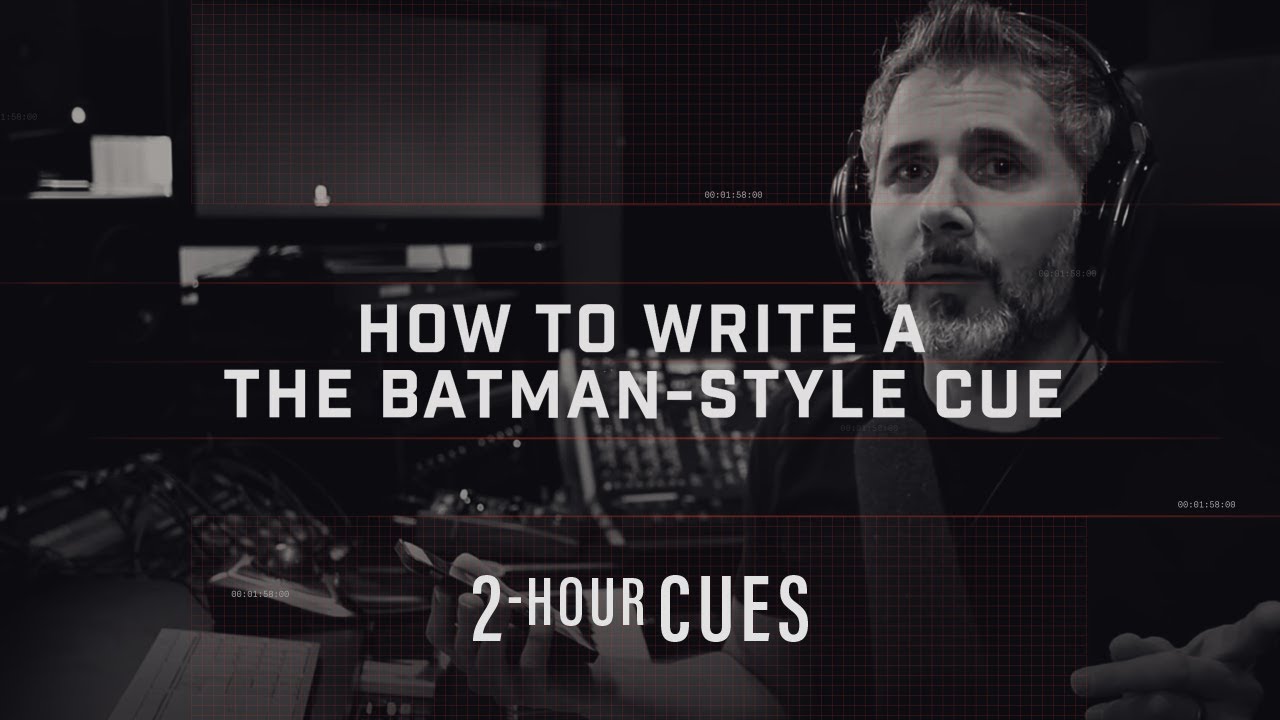 Download How to Write a 'The Batman' Antihero Cue in Two Hours | Two Hour Cues | Heavyocity