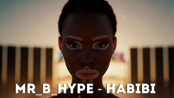 Mr B Hype – Habibi | Afro House 2025 • Afrobeat • Amapiano • Deep Afro Vibes (Official Music Video)