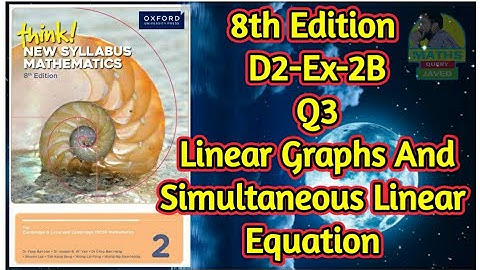Q3 || Ex-2B || D2-8th edition || chap 2 || Linear graphs and Simultaneous Linear Equations