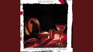 Video thumbnail of "Rich Kids - Rich Kids"