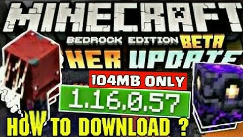 HOW TO DOWNLOAD MINECRAFT FREE - NETHER UPDATE NEW VERSION 1.16.57 IN ANDROID ?