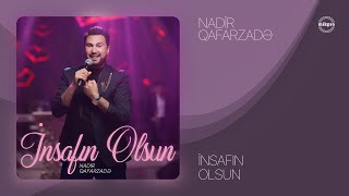 Nadir Qafarzadə — İnsafın Olsun (Rəsmi Audio)