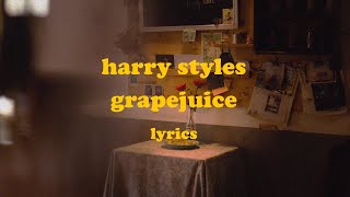 Grapejuice - Harry Styles (Lyrics)