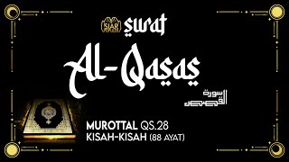 Surah Al-Qasas, Surah Musa, Murottal Alqur'an arti dan terjemahan bahasa indonesia