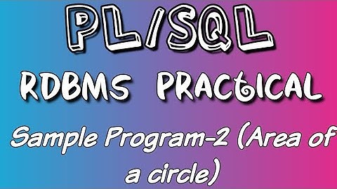 RDBMS || PL/SQL || Sample Program-2 || Area of a circle || Calicut University syllabus.