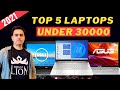 Top 5 Best Laptops Under Rs. 30000⚡⚡FAST SSD🔥Full HD Display | Ryzen5+Intel Processor⚡Win+MSOffice