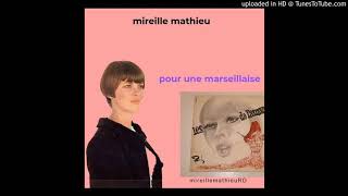 MIREILLE MATHIEU pour une marseillaise