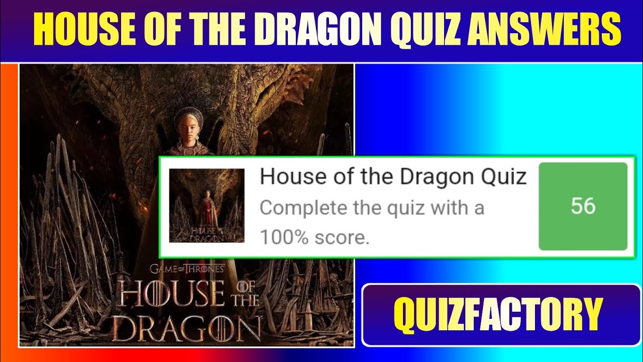 House of the Dragon Quiz Answers | Guess The house of The Dragon Character  Quiz | Quizfactory - YouTube