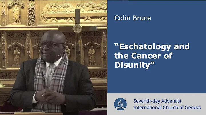 Eschatology and the Cancer of Disunity  with Colin...