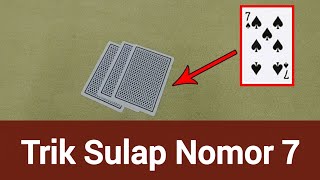 Trik Kartu Sulap Nomor Keberuntungan 7 – Aksi Saktinya Angka Tujuh