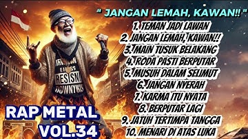 **"🔥 Rap Metal Vol. 34 || SEMANGAT JALANI HIDUP 💪 Jangan Lemah Kawan! 🤘"**