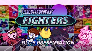 Skrunkly Fighters DLC 5 Presentation