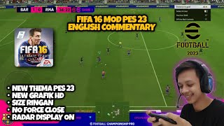 FIFA 16 MOD PES 23 ANDROID OFFLINE ENGLISH COMMENTARY