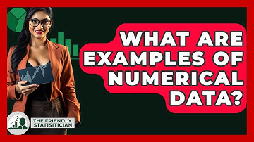 What Are Examples Of Numerical Data? - The Friendly Statistician