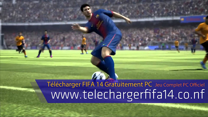 Telecharger FIFA 14 PC Gratuit Jeu Francais ★ Download FIFA 14 ★
