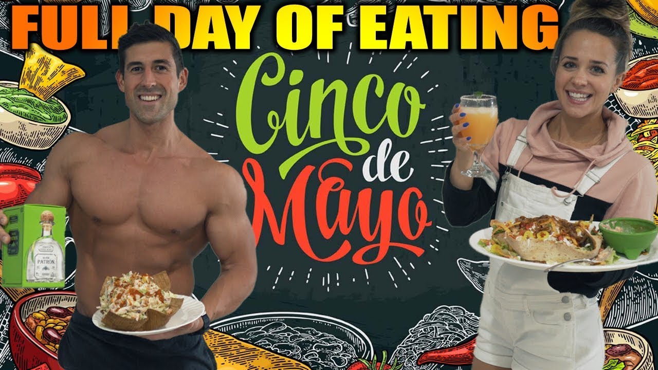 Full Day of Eating - Cinco De Mayo Edition - Macro Friendly Recipes and
