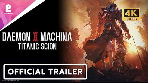Daemon X Machina Titanic Scion | Official Customization Trailer | 4K 60fps