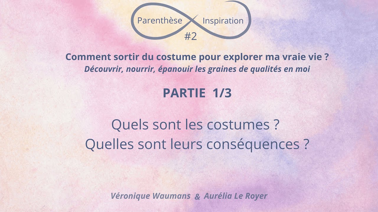 Pi #2  PARTIE 1/3 Comment sortir du costume pour explorer ma vraie vie ?