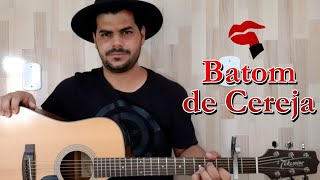 Israel & Rodolffo - Batom De Cereja - Violão Cover By Edivaldo Silva