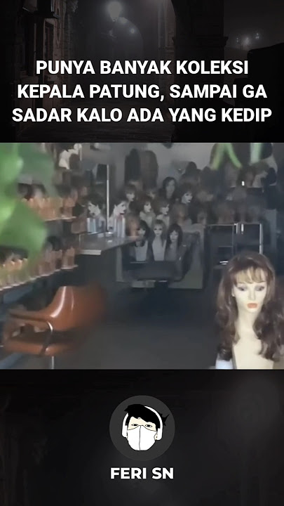 PUNYA BANYAK KOLEKSI KEPALA PATUNG, SAMPAI GA SADAR KALO ADA YANG KEDIP #penampakan #hantu #shorts