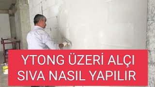 YTONG ÜZERİ ALÇI SIVA ÇEKME