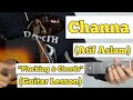 Channa - Atif Aslam | Guitar Lesson | Plucking &amp; Chords | (Strumming)