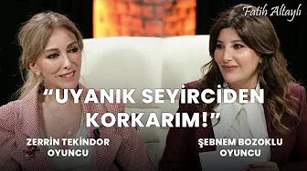 "Uyanık seyirciden korkarım!" / Şebnem Bozoklu & Zerrin Tekindor