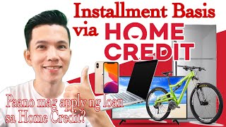 Paano mag apply ng loan sa Home Credit? | Installment via Home Credit 2021 version