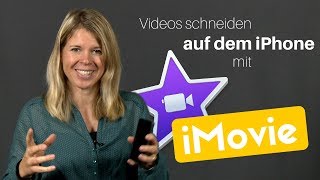 Video schneiden auf dem iPhone mit iMovie