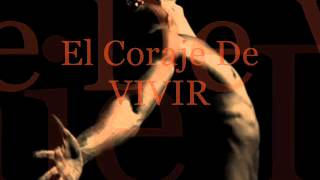 El Coraje De VIVIR.wmv