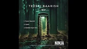 Ninja - Teesri Baarish
