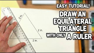 How to draw an equilateral triangle using only a ruler