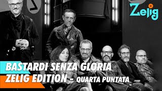 Bastardi senza gloria - Zelig Edition - Quarta puntata | Zelig