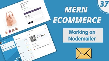 MERN Stack E-Commerce in Hindi: #37 - Working on Nodemailer