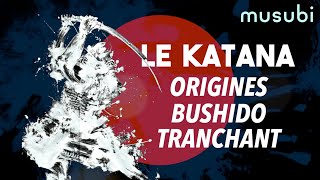 Les secrets du KATANA, le sabre japonais