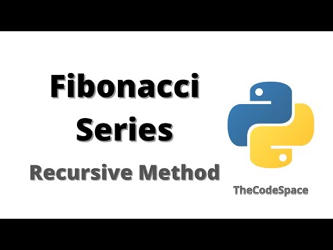 Fibonacci Series | Recursive | Python