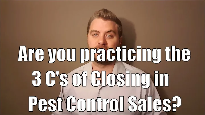 Are you practicing the 3 C's of Closing in Pest Co...
