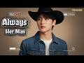 Always Her Man Clip Officiel Avec Paroles VELIN NOE mp3
