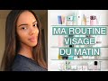 MA SKINCARE ROUTINE Matinale | Peau Mixte/Grasse + Conseils tous types de peau | Mariela Nova