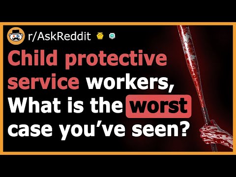 cps-workers-share-the-saddest-cases-they've-ever-seen---(r/askreddit)