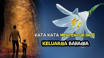 Kata Mutiara Kehidupan Sangat Menyentuh Hati, Keluarga Bahagia