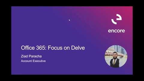Office 365 | Focus on Delve
