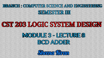 Module 3 - Lecture 8 - BCD Adder || Sheena Kiran