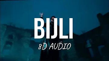 Bijli - Ninja (8D AUDIO)