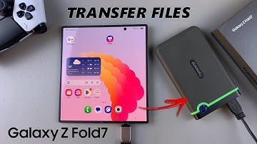 How To Transfer Files From Samsung Galaxy Z Fold 7 To External Hard Disk